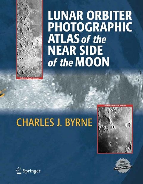 Lunar Orbiter Photographic Atlas of the Near Side of the Moon - Charles Byrne