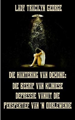 Die Hantering Van Demone - Lady Tracilyn George