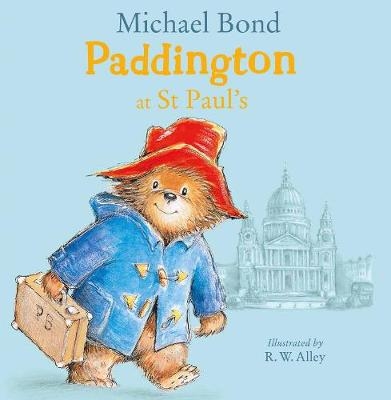 Paddington at St Paul’s - Michael Bond