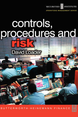 Controls, Procedures and Risk -  David Loader