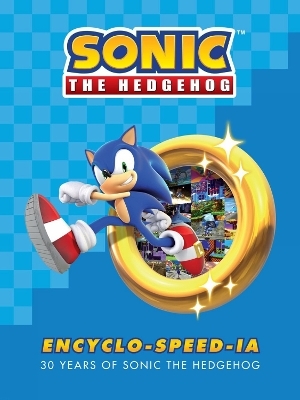 Sonic the Hedgehog Encyclo-speed-ia - Ian Flynn,  Sega