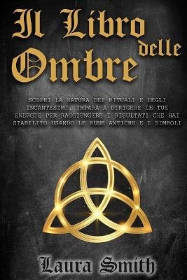 Il Libro Delle Ombre - Laura Smith