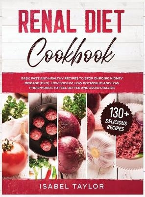 Renal Diet Cookbook - Isabel Taylor