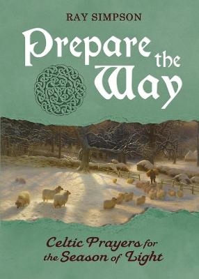 Prepare the Way - Ray Simpson