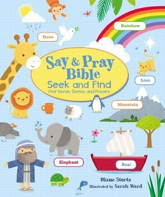 Say and Pray Bible Seek and Find - Diane M. Stortz