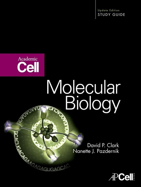 Molecular Biology -  David P. Clark