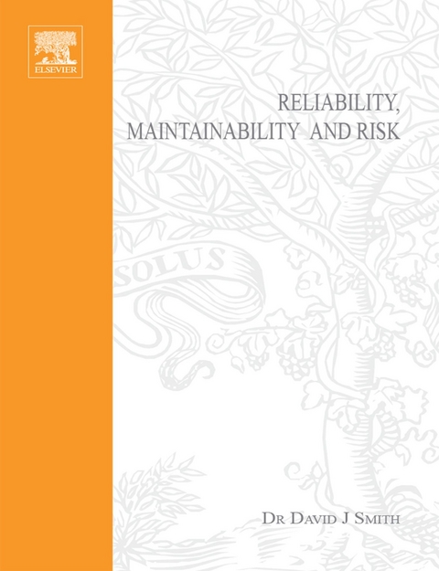 Reliability, Maintainability and Risk -  David J. Smith