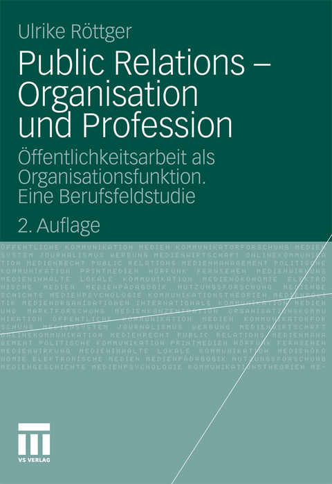 Public Relations - Organisation und Profession - Ulrike Röttger