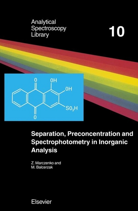 Separation, Preconcentration and Spectrophotometry in Inorganic Analysis -  Maria Balcerzak,  Z. Marczenko