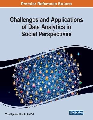 Challenges and Applications of Data Analytics in Social Perspectives - 