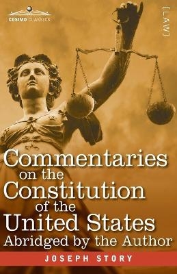 Commentaries on the Constitution of the United States - Joseph Story