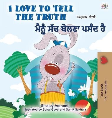 I Love to Tell the Truth (English Punjabi Bilingual Children's Book - Gurmukhi) - Shelley Admont, KidKiddos Books