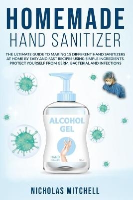 Homemade Hand Sanitizer - Nicholas Mitchell