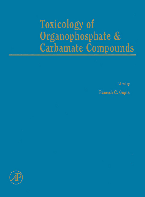 Toxicology of Organophosphate and Carbamate Compounds - 