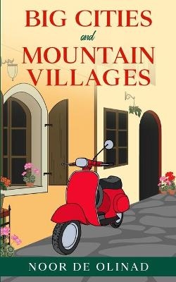 Big Cities and Mountain Villages