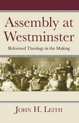 Assembly at Westminster - John H Leith