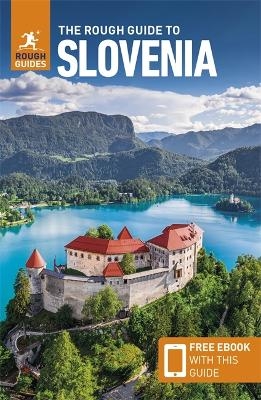 The Rough Guide to Slovenia: Travel Guide with eBook - Rough Guides, Norm Longley