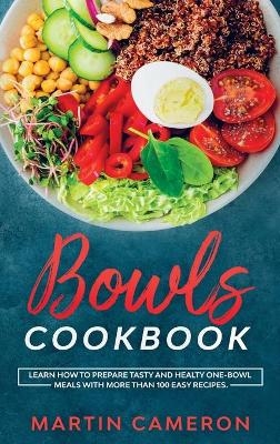 Bowls Cookbook - Martin Cameron