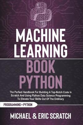 Machine Learning Book Python - Michael and Eric Scratch