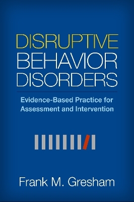 Disruptive Behavior Disorders - Frank M. Gresham