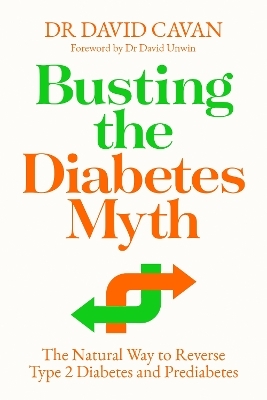 Busting the Diabetes Myth - Dr David Cavan