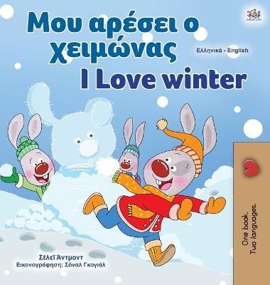 I Love Winter (Greek English Bilingual Book for Kids) - Shelley Admont, KidKiddos Books