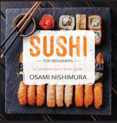 Sushi for Beginners -  Osami Nishimura