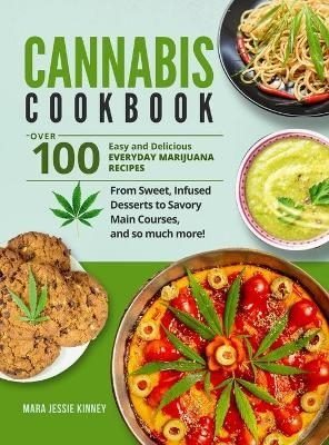 Cannabis Cookbook - Mara Jessie Kinney