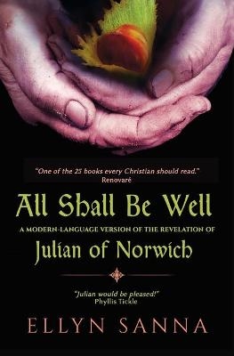 All Shall Be Well - Ellyn Sanna