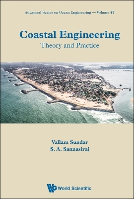 Coastal Engineering: Theory And Practice - Vallam Sundar, S A Sannasiraj