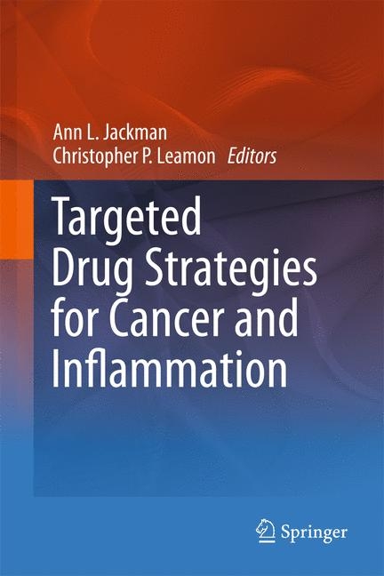 Targeted Drug Strategies for Cancer and Inflammation - 