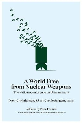 A World Free from Nuclear Weapons - 