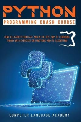 Python Programming Crash Course -  Computer Language Academy