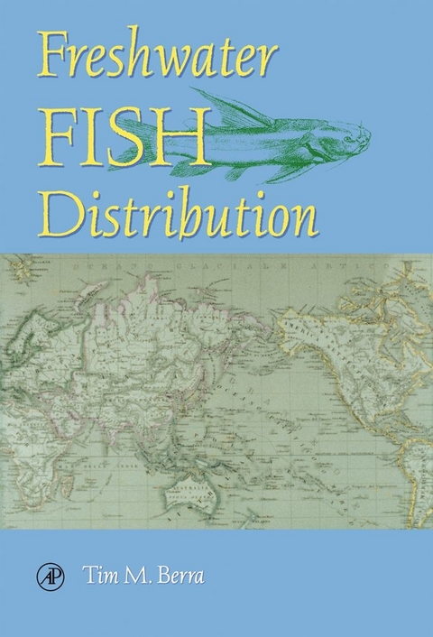 Freshwater Fish Distribution -  Tim M. Berra