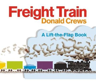 Freight Train Lift-the-Flap - Donald Crews