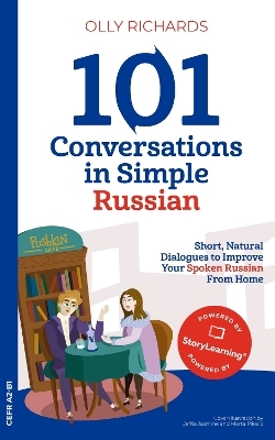 101 Conversations in Simple Russian - Olly Richards