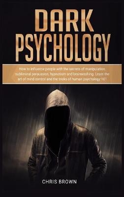 Dark Psychology - Chris Brown