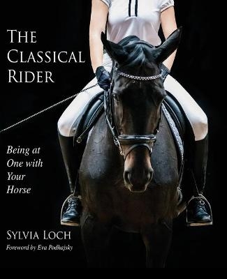 The Classical Rider - Sylvia Loch