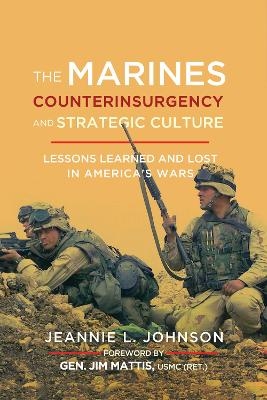 The Marines, Counterinsurgency, and Strategic Culture - Jeannie L. Johnson