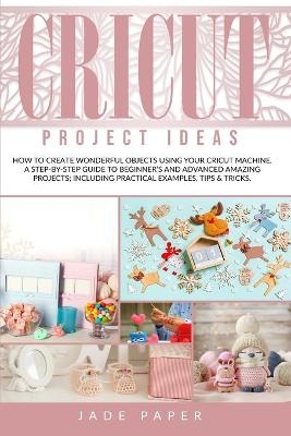 Cricut project ideas - Jade Paper