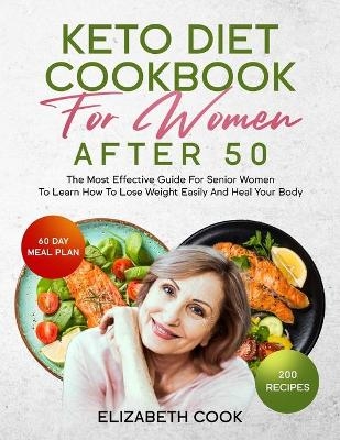 Keto Diet Cookbook for Women After 50 - Elizabeth Cook