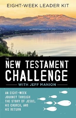 The New Testament Challenge Leader's Kit - Jeff Manion