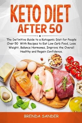 Keto Diet After 50 - Brenda Sander