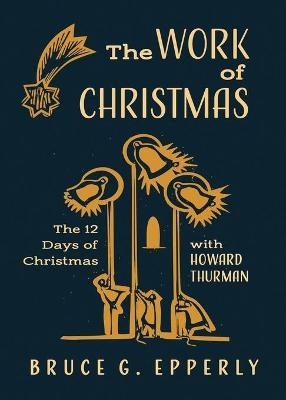 The Work of Christmas - Bruce G Epperly