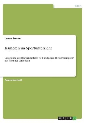 KÃ¤mpfen im Sportunterricht - Lukas Sonne