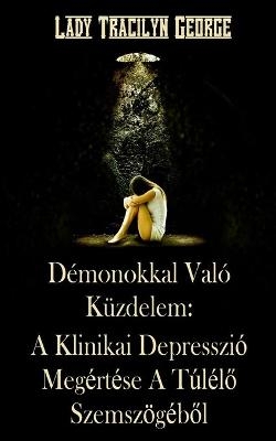 Démonokkal Való Küzdelem - Tracilyn George