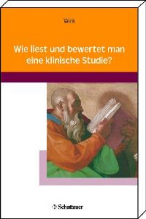 Wie liest und bewertet man eine klinische Studie? -  Konrad Wink