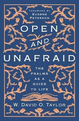 Open and Unafraid - W. David O. Taylor