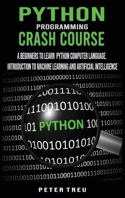 Python Programming Crash Course - Peter Treu