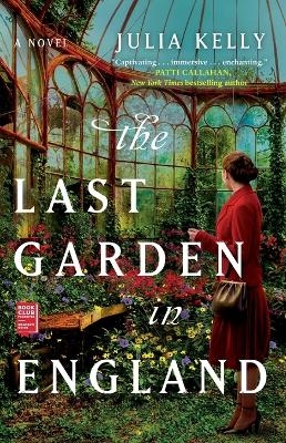 The Last Garden in England - Julia Kelly